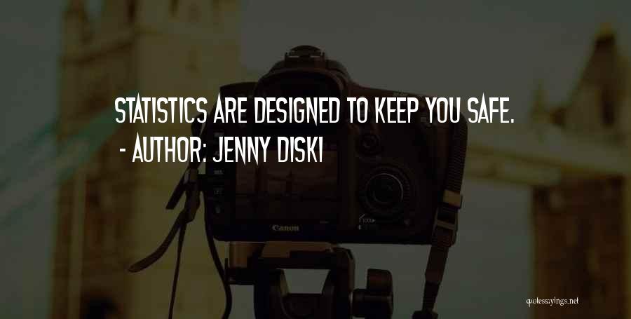 Keep Safe Quotes By Jenny Diski