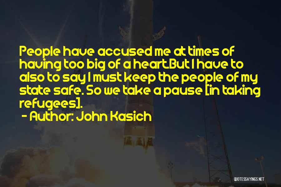 Keep Safe Quotes By John Kasich
