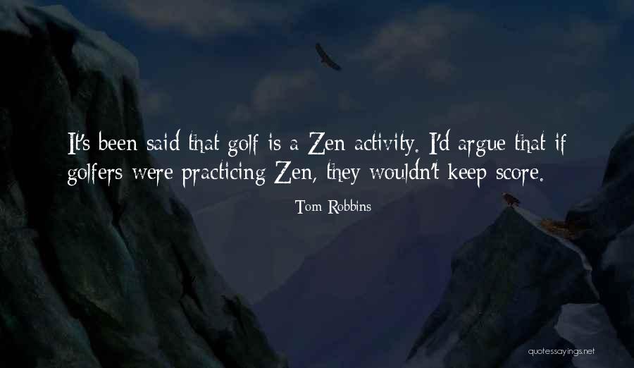 Keep Score Quotes By Tom Robbins Keep Score Quotes By Tom Robbins