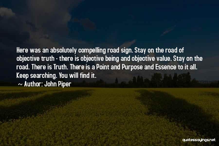 Keep Searching Quotes By John Piper