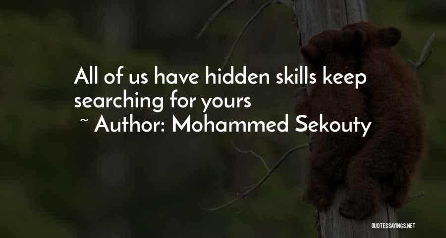 Keep Searching Quotes By Mohammed Sekouty