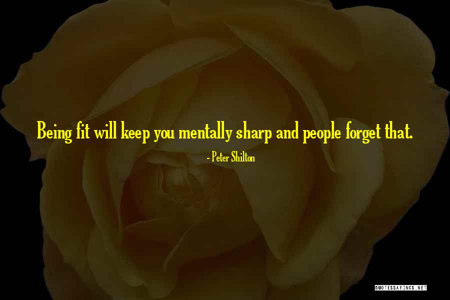 Keep Sharp Quotes By Peter Shilton Keep Sharp Quotes By Peter Shilton
