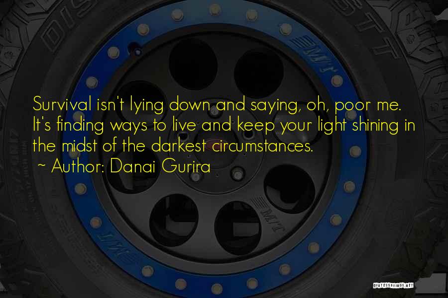 Keep Shining Quotes By Danai Gurira