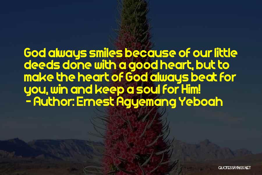 Keep Smile Always Quotes By Ernest Agyemang Yeboah