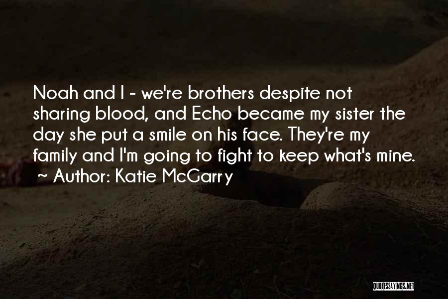 Keep Smile My Face Quotes By Katie McGarry