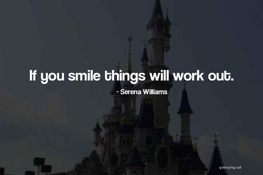 Keep Smiling Quotes By Serena Williams Keep Smiling Quotes By Serena Williams