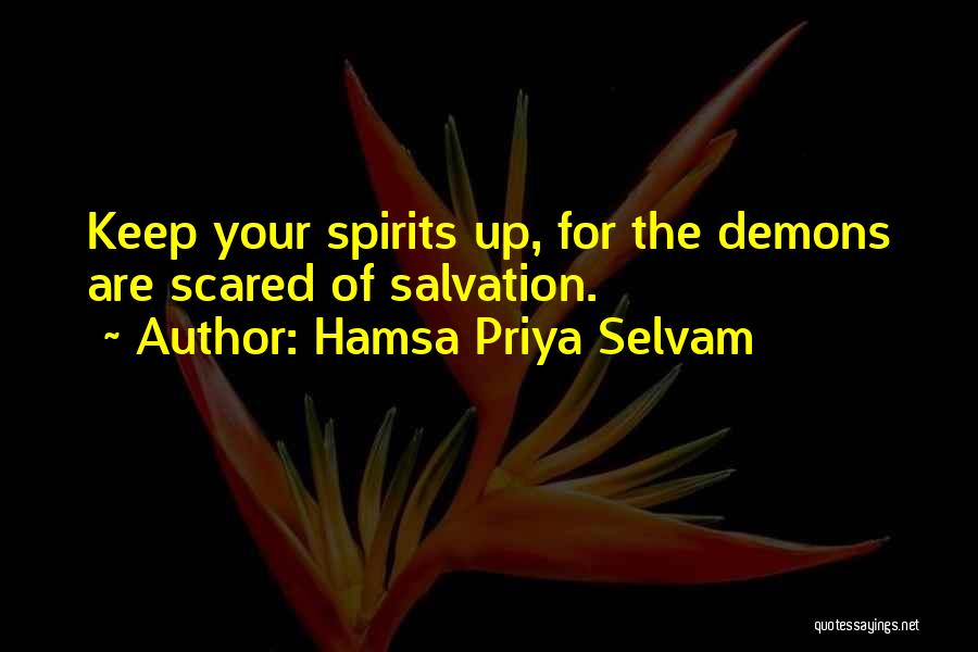 Keep Spirits Up Quotes By Hamsa Priya Selvam