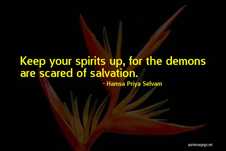 Keep Spirits Up Quotes By Hamsa Priya Selvam