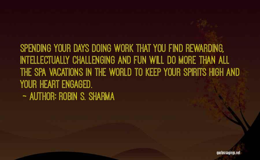 Keep Spirits Up Quotes By Robin S. Sharma