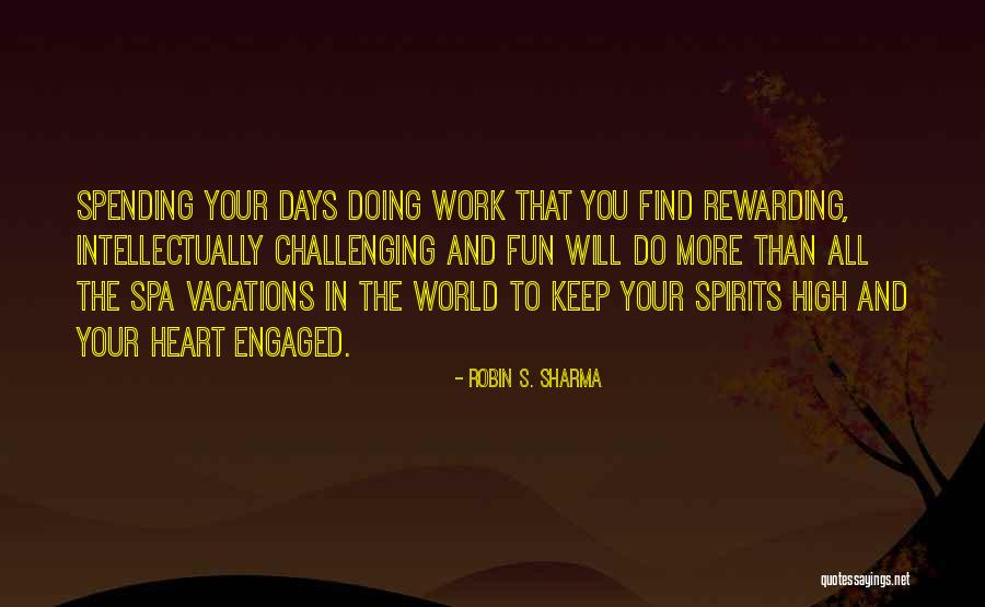 Keep Spirits Up Quotes By Robin S. Sharma