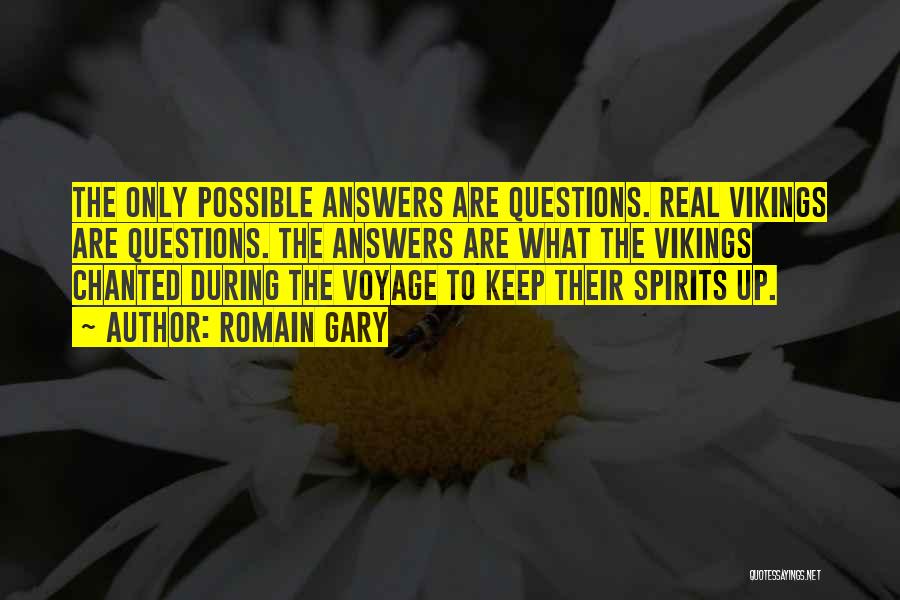 Keep Spirits Up Quotes By Romain Gary