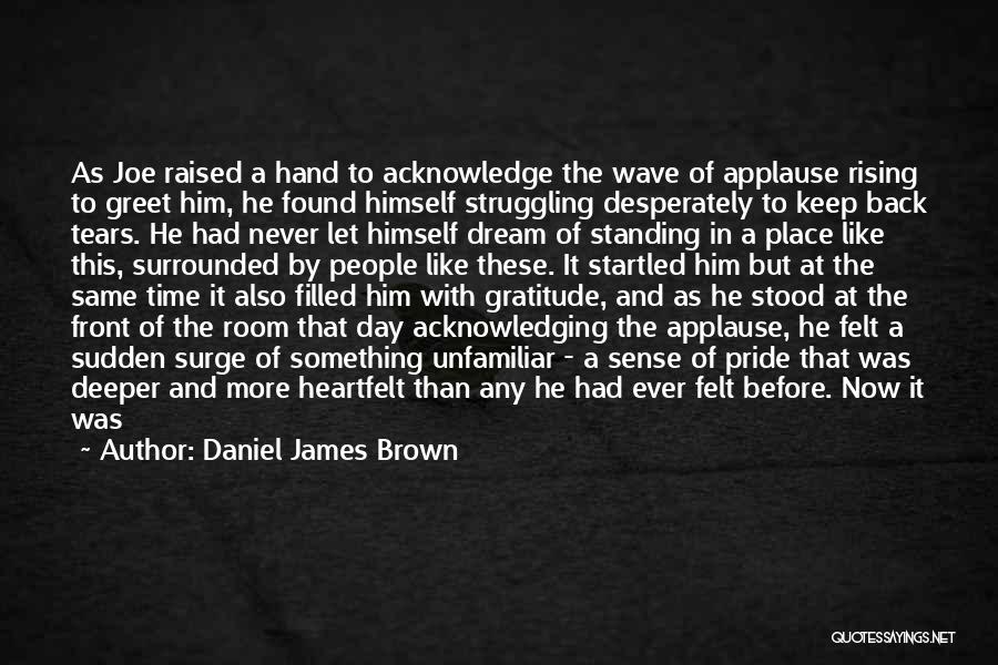 Keep Standing Quotes By Daniel James Brown