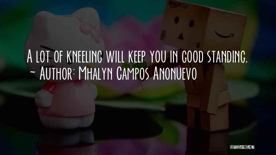 Keep Standing Quotes By Mhalyn Campos Anonuevo