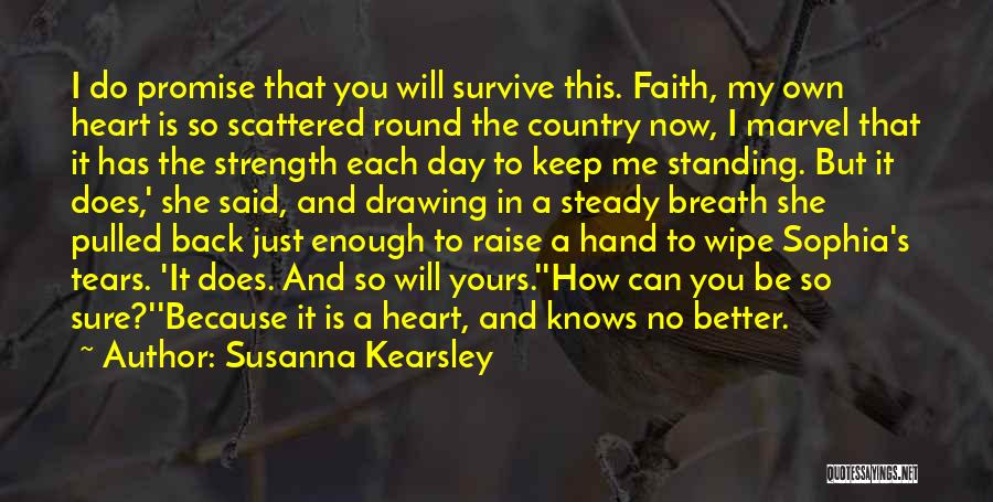 Keep Standing Quotes By Susanna Kearsley