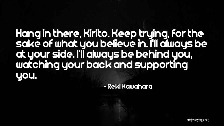 Keep Supporting Us Quotes By Reki Kawahara