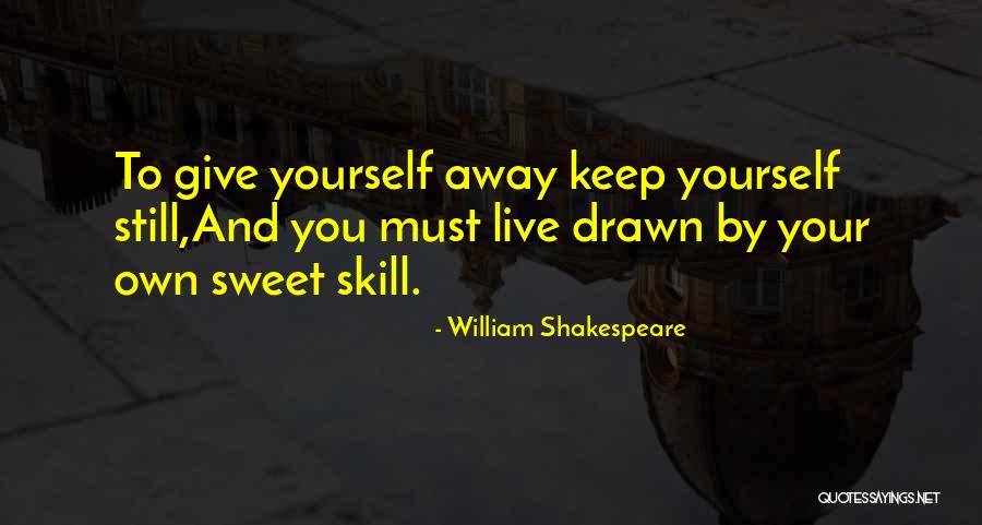 Keep Sweet Quotes By William Shakespeare Keep Sweet Quotes By William Shakespeare
