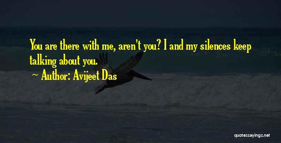 Keep Talking About Me Quotes By Avijeet Das