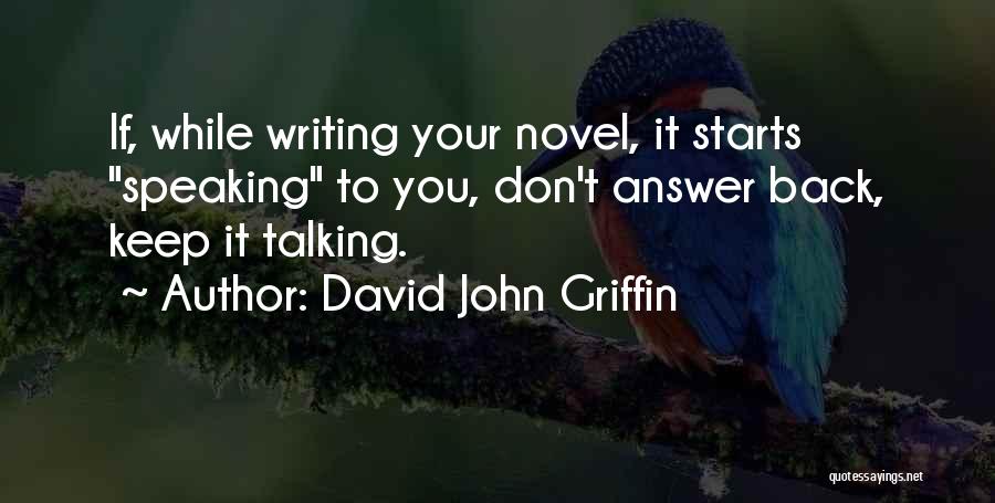 Keep Talking Quotes By David John Griffin