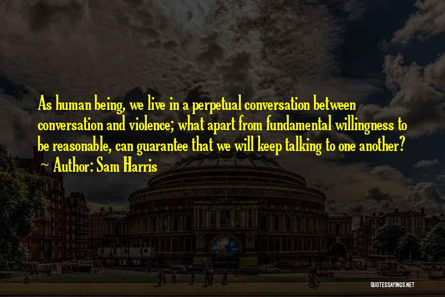 Keep Talking Quotes By Sam Harris