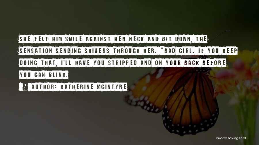 Keep That Smile Quotes By Katherine McIntyre