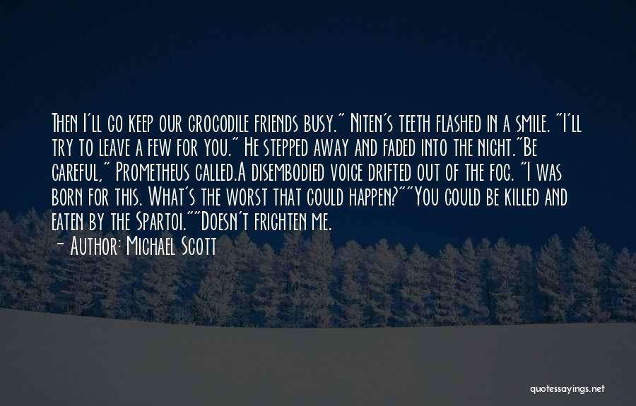 Keep That Smile Quotes By Michael Scott