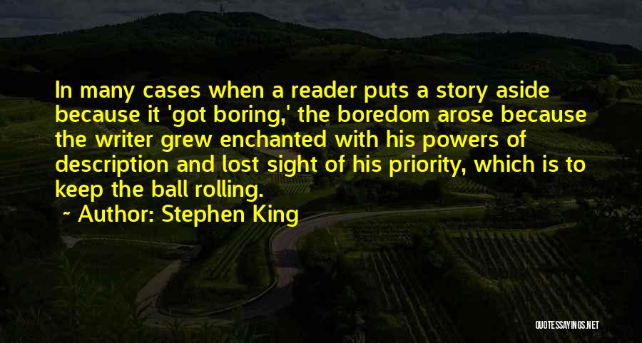 Keep The Ball Rolling Quotes By Stephen King