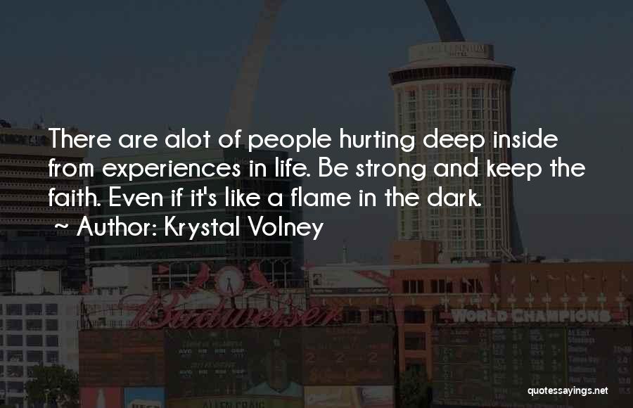 Keep The Faith And Be Strong Quotes By Krystal Volney
