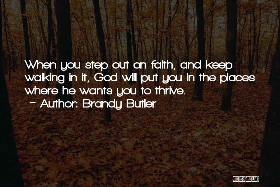 Keep The Faith In God Quotes By Brandy Butler