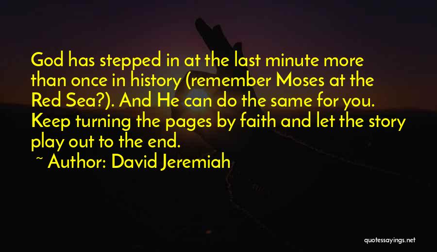 Keep The Faith In God Quotes By David Jeremiah