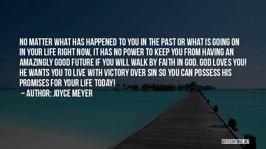 Keep The Faith In God Quotes By Joyce Meyer