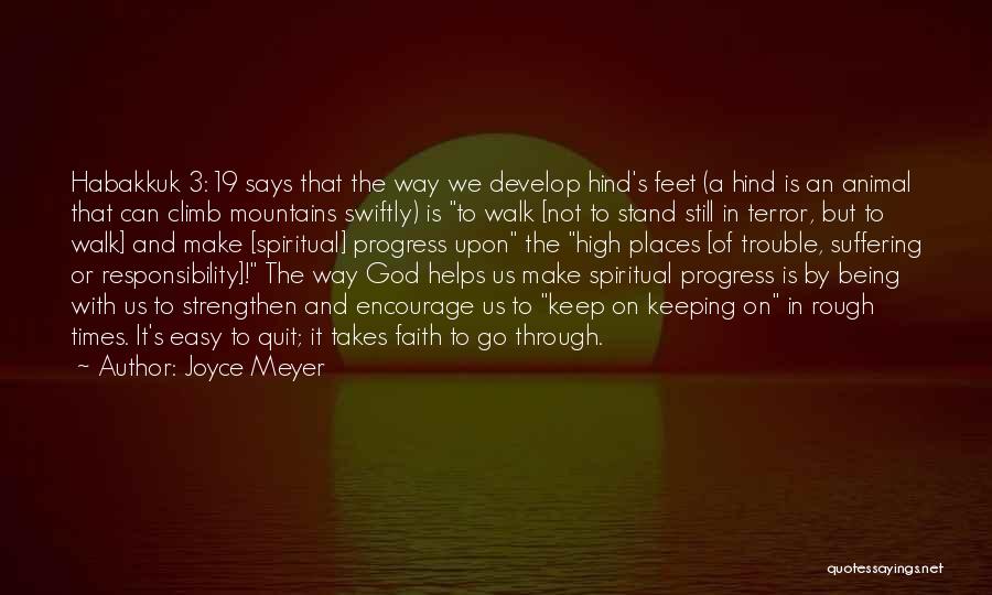 Keep The Faith In God Quotes By Joyce Meyer