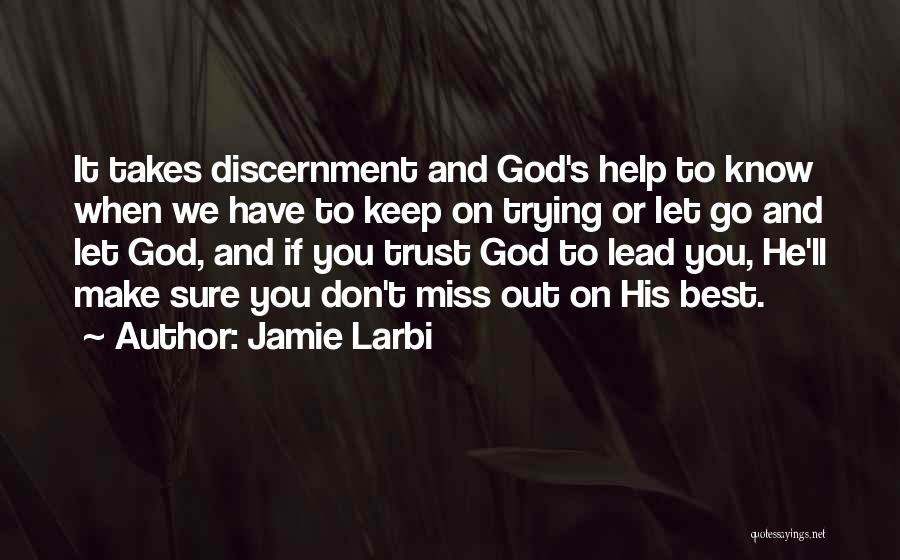 Keep The Faith Motivational Quotes By Jamie Larbi