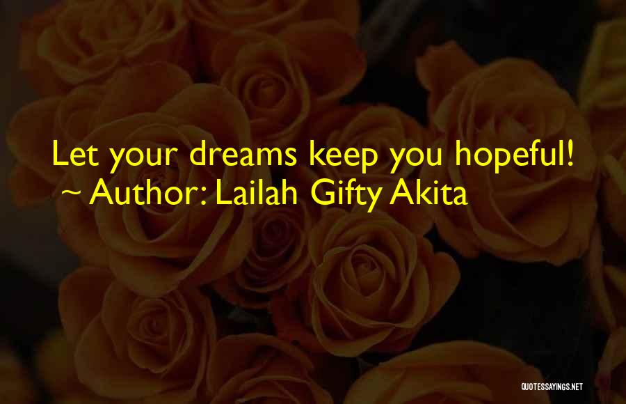Keep The Faith Motivational Quotes By Lailah Gifty Akita