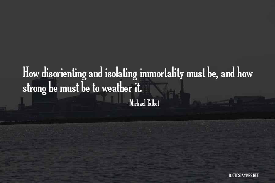 Keep The Fire Burning Quotes By Michael Talbot Keep The Fire Burning Quotes By Michael Talbot