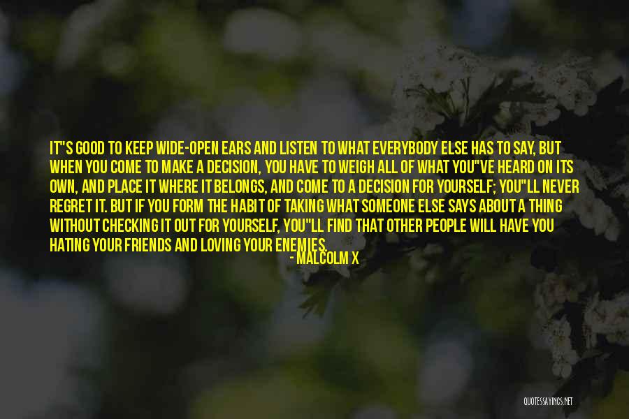 Keep The Good Friends Quotes By Malcolm X