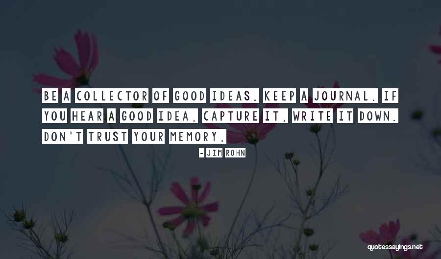 Keep The Good Memories Quotes By Jim Rohn Keep The Good Memories Quotes By Jim Rohn