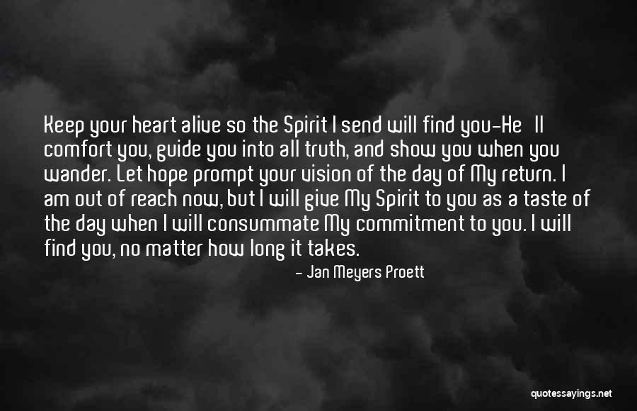 Keep The Spirit Alive Quotes By Jan Meyers Proett