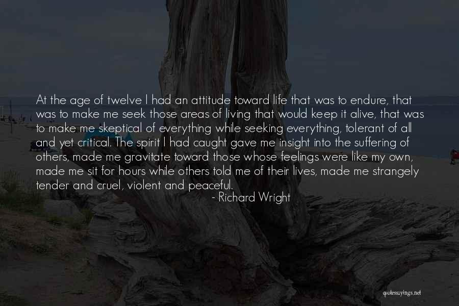 Keep The Spirit Alive Quotes By Richard Wright