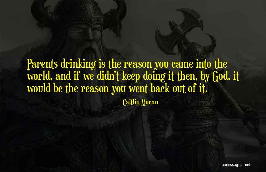 Keep The World Out Quotes By Caitlin Moran Keep The World Out Quotes By Caitlin Moran