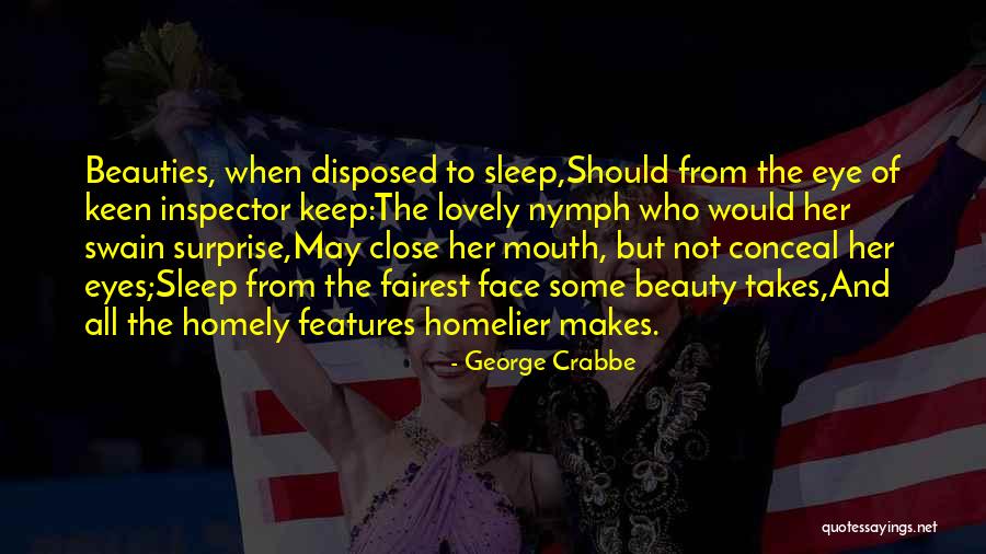 Keep Them Keen Quotes By George Crabbe Keep Them Keen Quotes By George Crabbe