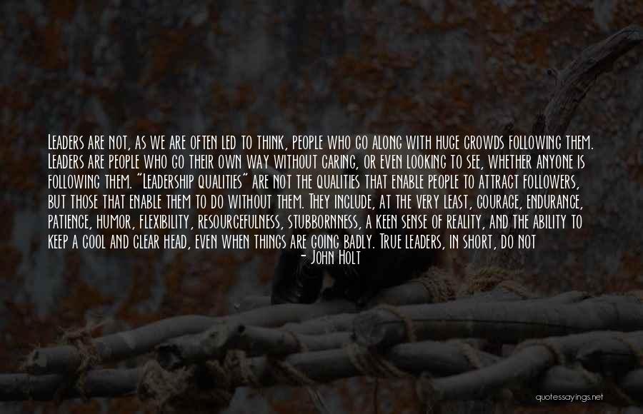 Keep Them Keen Quotes By John Holt Keep Them Keen Quotes By John Holt