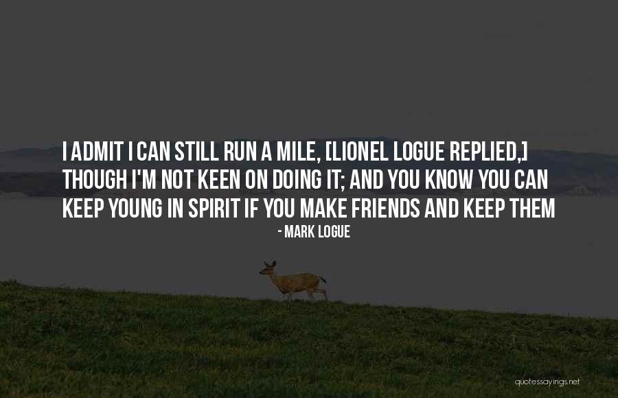 Keep Them Keen Quotes By Mark Logue Keep Them Keen Quotes By Mark Logue