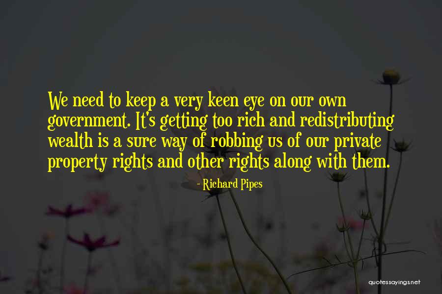 Keep Them Keen Quotes By Richard Pipes Keep Them Keen Quotes By Richard Pipes