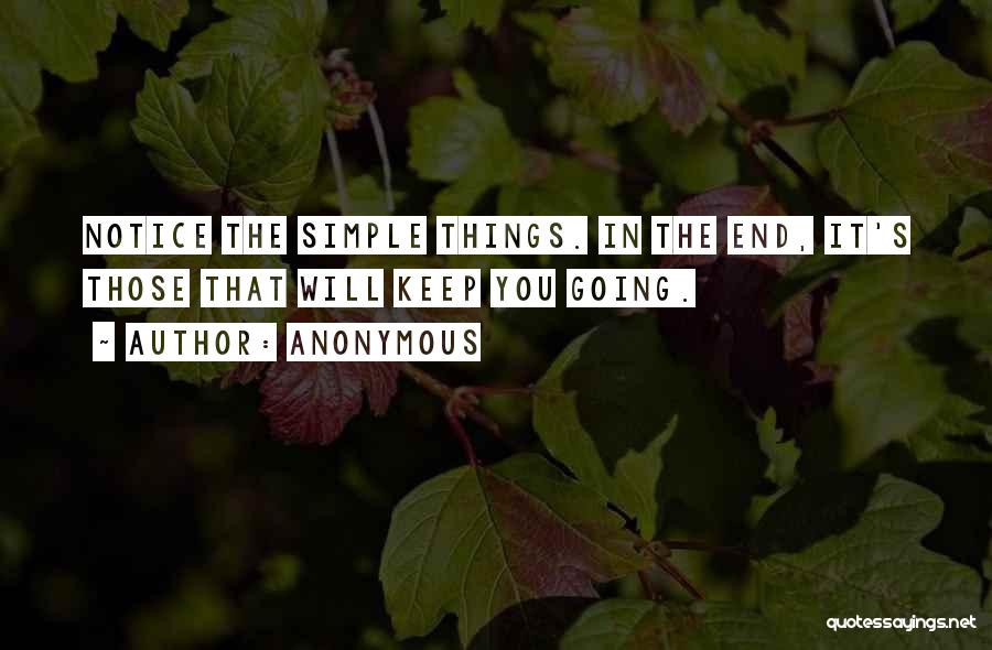 Keep Things Simple Quotes By Anonymous