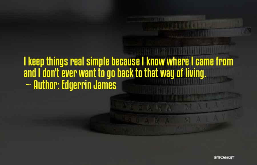 Keep Things Simple Quotes By Edgerrin James