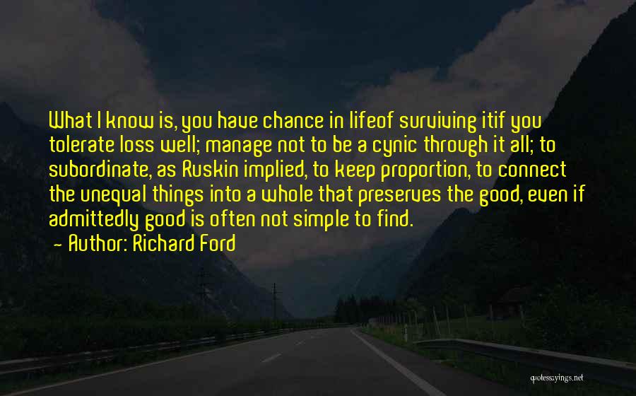 Keep Things Simple Quotes By Richard Ford