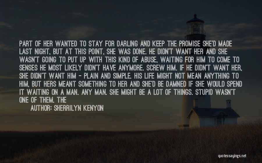 Keep Things Simple Quotes By Sherrilyn Kenyon