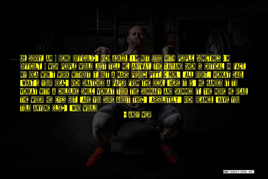 Keep Those Friends Quotes By Andy Weir Keep Those Friends Quotes By Andy Weir