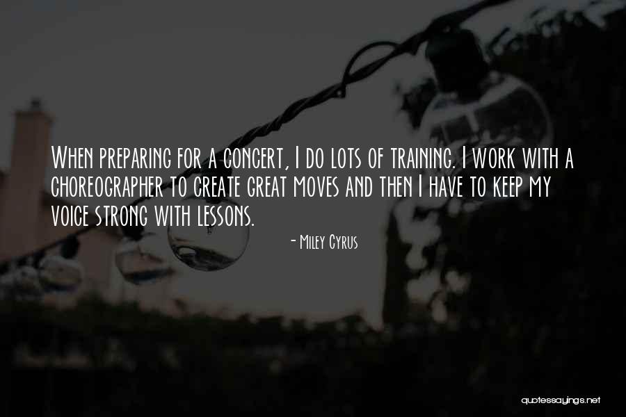 Keep Training Quotes By Miley Cyrus Keep Training Quotes By Miley Cyrus