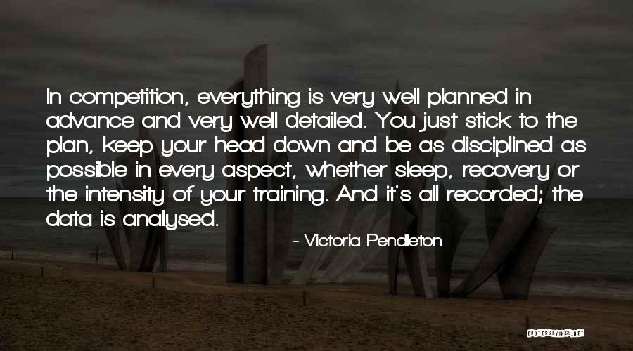 Keep Training Quotes By Victoria Pendleton Keep Training Quotes By Victoria Pendleton